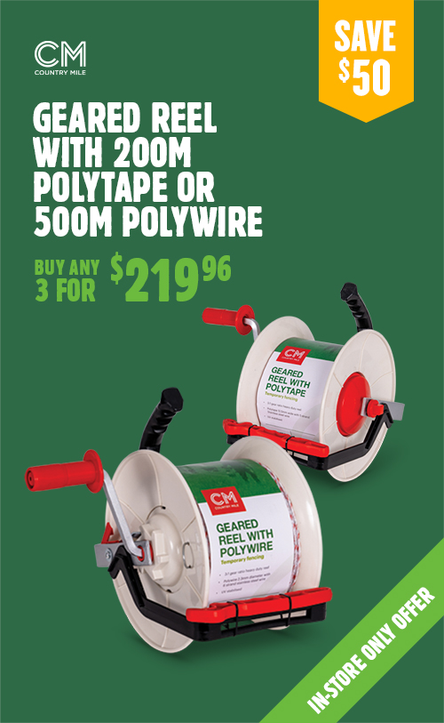 Country Mile Geared Reel with 200m poly tape or 500m poly wire, buy any 3 for $219.96 and save $50. In-store only offer.