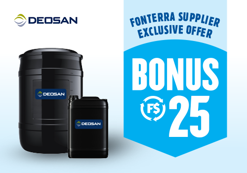 Fonterra Supplier exclusive offer. Earn Bonus F$25 on Deosan.
